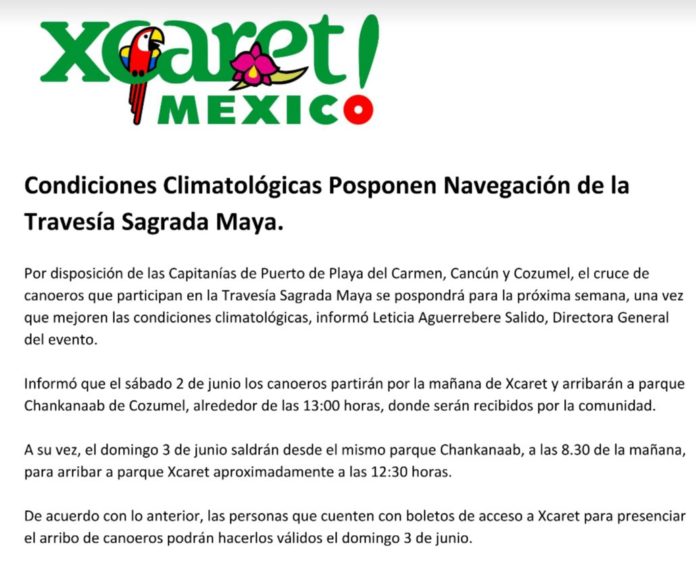 Playa del Carmen.- Debido a la suspensión de actividades en las Capitanías de Puerto del estado causada por las condiciones climáticas, el Grupo Xcaret ha decidido posponer la Travesía Sagrada Maya hasta la próxima semana.