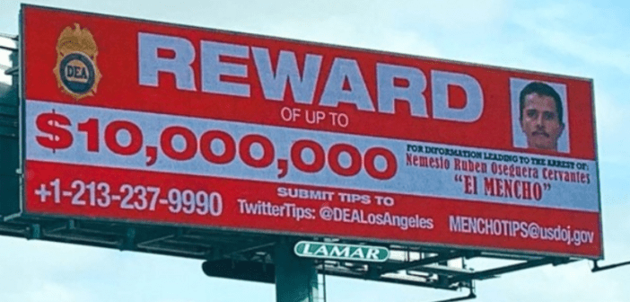 Con espectaculares, DEA ofrece 10 millones de dólares por “El Mencho”