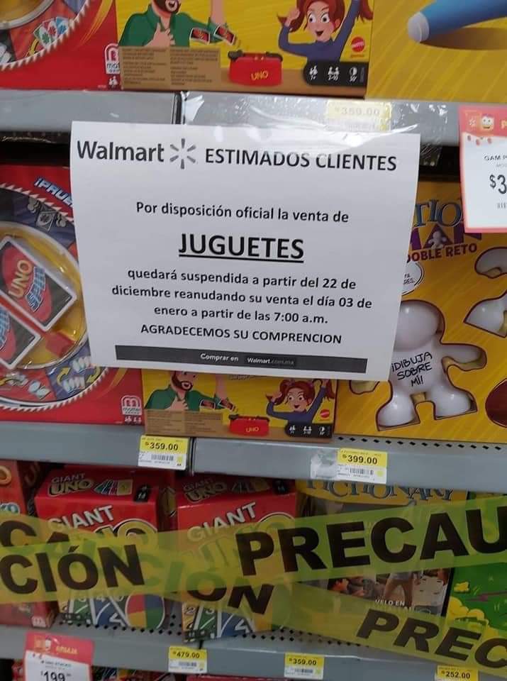 Según los letreros que colocaron varias de estas tiendas de Walmart y Chedraui, será hasta el 2 de enero cuando reanude la venta de juguetes como pide el gobierno, mientras que calzado, ropa y muebles, volverán a venderse hasta el 10 de enero.
