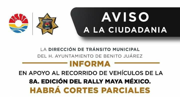 REALIZARÁN CIERRES PARCIALES POR DESFILE DE RALLY MAYA 2022 EN CANCÚN