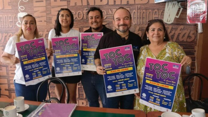 Presentarán la obra teatral TOC-TOC en Playa del Carmen; lo recaudado se donará a cinco asociaciones