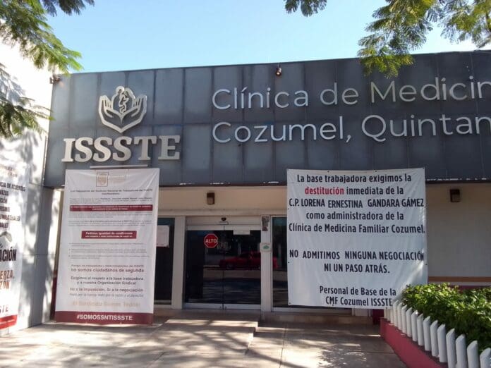 Trabajadores siguen exigiendo la destitución de la administradora del ISSSTE en Cozumel 