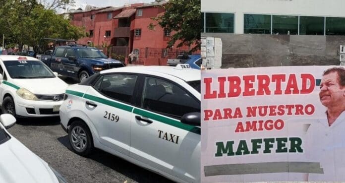 Exigen taxistas de Cancún la liberación de su exlíder Mafer, acusado de asesinar a uno de sus colaboradores